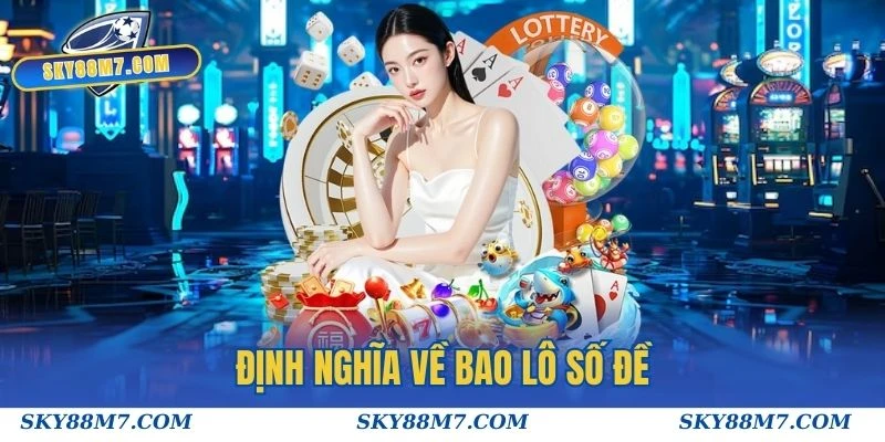 Định nghĩa về Bao lô số đề